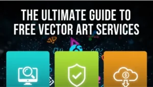 The Ultimate Guide to Free Vector Art Services