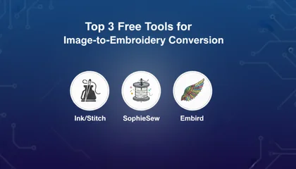 Top 3 Free Tools for Image-to-Embroidery Conversion